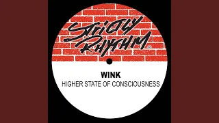 Higher State of Consciousness (DJ Wink's Hardhouse Mix)