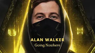 ALAN WALKER Going Nowhere