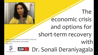 Economic Crisis and Options for Short-Term Recovery with Dr. Sonali Deraniyagala