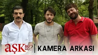 Aşk Bu Mu? Film | Kamera Arkası