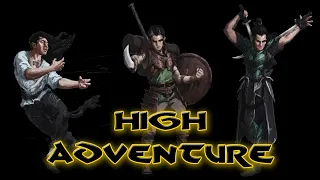 High Adventure - S01 ep 1 - epic D&D Dungeons & Dragons actual play