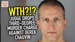Judge Drops Third-Degree Murder Charge Against Derek Chauvin The Cop Charged In George Floyd Killing