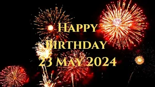 23 May Best Happy Birthday To You| Happy Birthday Song 2024| Happy Birthday Video Status| Peace