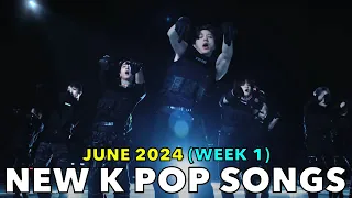 NEW K POP SONGS (JUNE 2024 - WEEK 1) [4K]