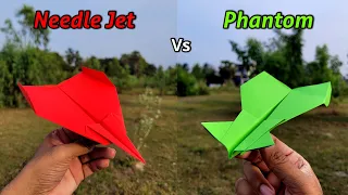 Needle vs Phantom Paper Airplanes ( Fly Like Boomerang ) Flying Comparison and Making Tutorial