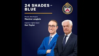 24 Shades of Blue | @TorontoPolice Inspector Ken Taylor & Maxime Langlois, BOLO Program | S3 E2
