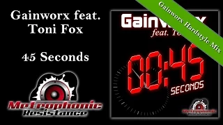 Gainworx feat. Toni Fox - 45 Seconds (Gainworx Hardstyle Remix)