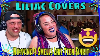 Liliac Covers Nirvana's Smells Like Teen Spirit | THE WOLF HUNTERZ REACTIONS