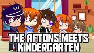 The Aftons Meet Kindergarten (Part 1) | Gacha Club | GCMM