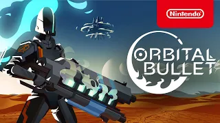 Orbital Bullet - Launch Trailer - Nintendo Switch