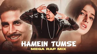 Hamein Tumse Hua Hai Pyar x Bohemia | MegaRapMix | Prod. KAKA 808s