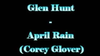 Glen Hunt (The Huntsmen) - April Rain (Corey Glover) Live!!! From Downstairs