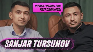 SANJAR TURSUNOV: O'ZBEK FUTBOLI ENG PAST DARAJADA / UZGOAL