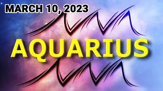 Aquarius ♒ 𝐀 𝐌𝐢𝐫𝐚𝐜𝐥𝐞 𝐈𝐧 𝐘𝐨𝐮𝐫 𝐋𝐢𝐟𝐞 🤸 Horoscope For Today March 10, 2023 | Tarot