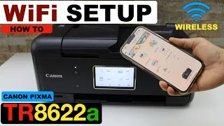 Canon Pixma TR8622a WiFi Setup, Connect To Wireless Network.