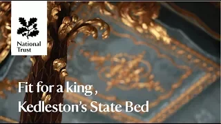 Fit For a King - Kedleston's State bed