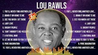 Lou Rawls The Best Music Of All Time ▶️ Full Album ▶️ Top 10 Hits Collection