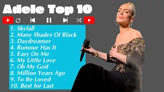 Adele Playlist - Top 10 Songs - Amazing Hit Songs