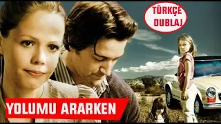 Yolumu Ararken - TÜRKÇE DUBLAJ - Dram