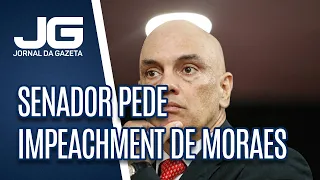 Senador pede impeachment de Alexandre de Moraes