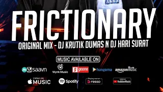 Frictionary| Dj Krutik Dumas n DJ Hari Surat | Original Mix | EDM Remix | 2021 EDM 26