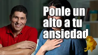 Ponle un alto a tu ansiedad | Por el Placer de Vivir con el Dr. César Lozano