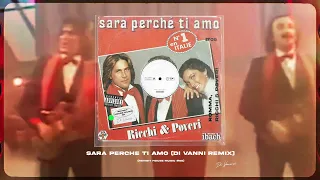 Ricchi e poveri, romma - Sara perche ti amo (DI VANNI REMIX) (Revisit house music 08)