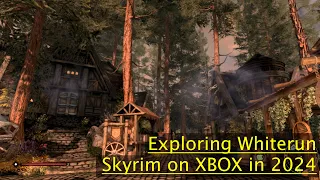 Exploring Whiterun - Skyrim on XBOX Load Order 2024