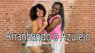 Arranhando o Azulejo - Thiago Carvalho, Wesley Safadão - DopaMina 21 - Coreografia