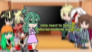 pro heroes & class 1a react to female deku as melanie martinez