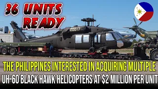 AN ADDITIONAL 36 UH-60 BLACK HAWK HELICOPTERS FROM UNITED STATES FOR THE PHILIPPINES AT LOW PRICES