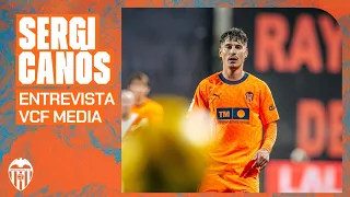 SERGI CANÓS SPEAKS TO VCF MEDIA | VALENCIA CF