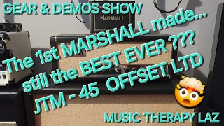 GEAR & DEMOS SHOW 4/24/24- Is MARSHALL'S first amp still the BEST???