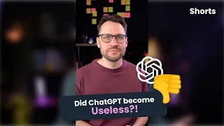 Did ChatGPT Become Useless Already?!