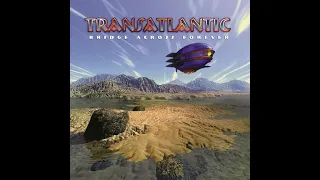 Transatlantic - Suite Charlotte Pike (Full Studio Version)