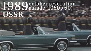 HD October Revolution Parade 1989 - 60Fps 1080p Remaster