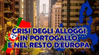 Crisi degli alloggi in PORTOGALLO e nel resto d'EUROPA