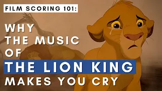 Why The Lion King soundtrack makes you cry