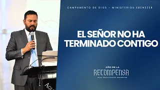 Tema: El Señor no ha terminado Contigo | Pastor Emilio Carranza | Domingo 12 de Mayo de 2024