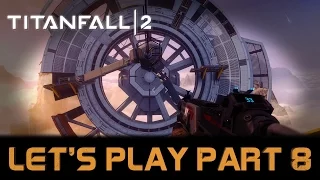 Titanfall 2 Campaign Let's Play Part 8 | The Beacon Part 2 | Richter Boss | Ronin Titan Gameplay
