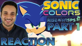 Sonic Colors: Rise of the Wisps - Part 1 - REACTION