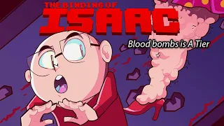 Blood bombs is actually A tier? (The Binding of Isaac: Repentance)