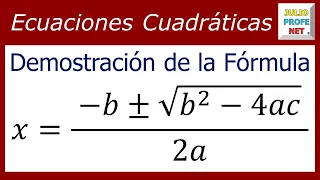 DEMOSTRACIÓN DE LA FÓRMULA CUADRÁTICA O GENERAL