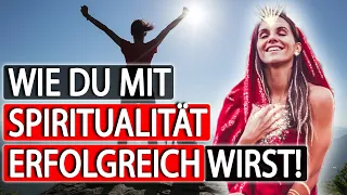 Wie DU mit Spiritualität erfolgreich wirst! | Julias Spiritual Living