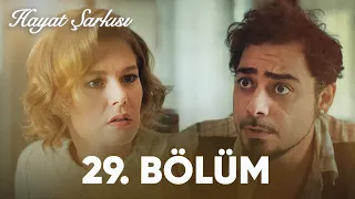 Hayat Şarkısı | 29. Bölüm