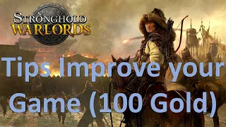 Stronghold Warlords Tips Starting with only 100 gold!