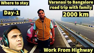 Day 1| Varanasi To Bangalore road trip 2000 km in i10 with wife and 2 kids| Seoni | Odo Trip |