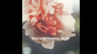 GLAY way of difference(DEMO)