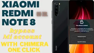 xiaomi redmi note 8 mi account bypass one click the chimera tool