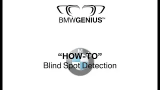 Blind Spot Detection - BMW of the Main Line Genius "How-To"